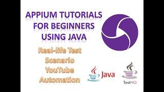 Appium Tutorials for Beginners using Real Device | Youtube Automation | End to End Test Scenarios |