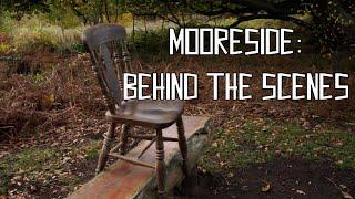 Mooreside - Behind The Scenes Footage