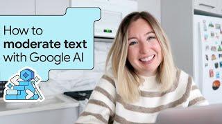 How to moderate text with Google AI