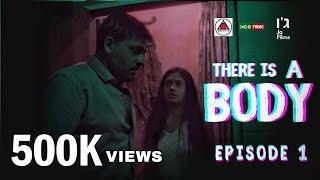 There Is A Body | Episode 1 | Saranga Disasekara | Rebecca Dilrukshi | Jo Dissanayake #mccprime