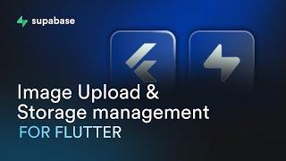 Flutter File Storage Management and Image Upload with Supabase Storage
