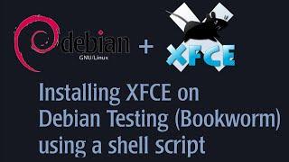 Installing XFCE on Debian Testing using a shell script
