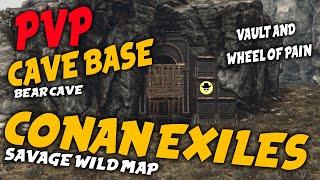 PVP CAVE BASE | VAULT + WHEEL OF PAIN | CONAN EXILES SAVAGE WILD