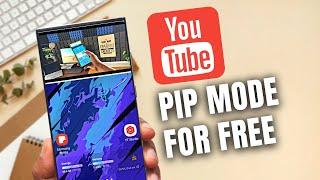 Watch YouTube in PIP(Picture in Picture) Mode for FREE on Samsung Galaxy Phones !