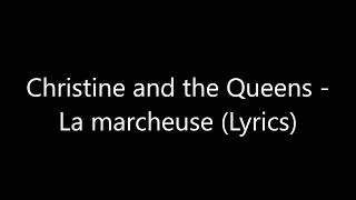 Christine and the Queens - La marcheuse (Lyrics)