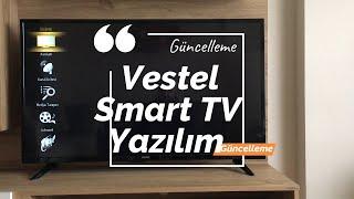 Vestel Smart Televizyonlarda yazılım nasıl güncellenir.