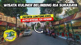 Wisata Kuliner Paguyuban Belimbing Ria - SURGANYA Lontong KIKIL! | #SurabayaDailyObservation Ep.224