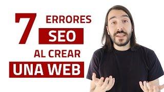 7 ERRORES SEO AL CREAR UNA WEB -  7 consejos SEO en Wordpress