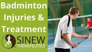 Badminton Injuries and Treatment