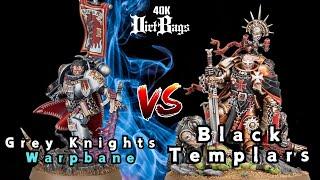 GKs Warpbane Task Force Vs Black Templars | Pariah Nexus Competitive | Warhammer 40k Battle Report