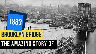 America’s First Megaproject - The Amazing Story of The Brooklyn Bridge