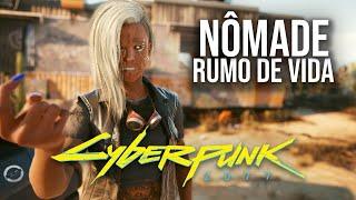 CYBERPUNK 2077 | Rumo de Vida NÔMADE - O Início de Gameplay! | Dublado e Legendado em Português