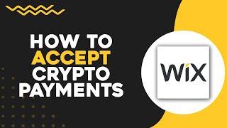 How To Accept Crypto Payments on Wix Website (Easiest Way)​​​​​​​