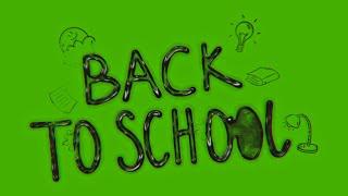 Back to School Intro Green Screen