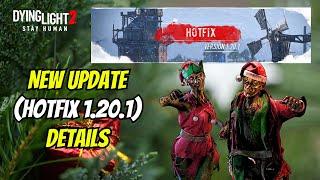 New Update (Hotfix 1.20.1) For Winter Tales 2024 In Dying Light 2