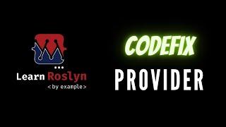 Creating the CodeFix provider