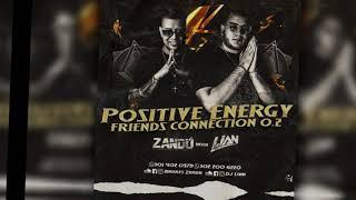 POSITIVE ENERGY FRIENDS CONNECTION 0 2 (ANDRES ZANDU & DJ LIAN)