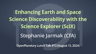 OP Lunch Talk #72 "Enhancing Earth and Space Science Discoverability with the Science Explorer"