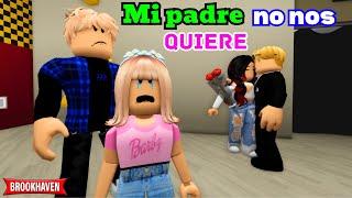 MI PADRE NO NOS QUIERE | Roblox Brookhaven rp | Mini Pelicula - Historia de Roblox