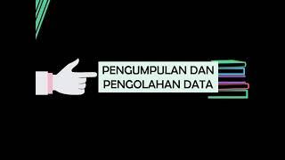 Pengumpulan, Pengolahan, dan Penyajian Data Statistik