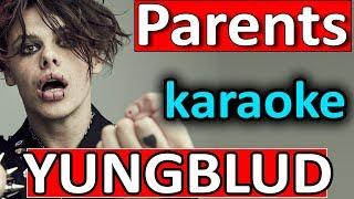Parents  YUNGBLUD  Karaoke Instrumental by SoMusique