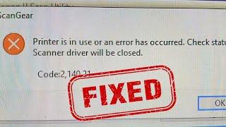 [Fixed] Printer is in use or an error has occurred Check status Canon G2000 Printer. Code:2,140,21