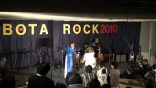 BotaRock 2010  また君に恋してる （坂本冬美 cover)..～.ビッキーチャン