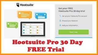 Hootsuite Pro 30 Day FREE Trial