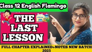 The Last Lesson Class 12 || Simran Sahni