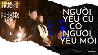 Người Yêu Cũ Có Người Yêu Mới [New] | Hamlet Trương x Phương Phương Thảo (@MayLangThangOfficial )