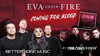 Eva Under Fire (ft. Matt B From Ashes To New) – Coming For Blood (Official Video)