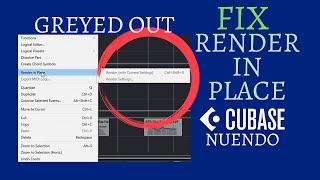 SOLUTION!!! - Render in Place Greyed Out (Cubase/Nuendo)