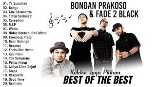 Koleksi Lagu Bondan Prakoso Pilihan Terbaik - Bondan Prakoso, Fade2Black Full Album Viral Tiktok