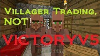 Minecraft : Villager Trading Fun : VictoryV5