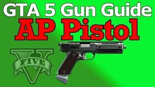 GTA 5 Gun Guide: AP Pistol (Review, Stats, & How To Unlock)