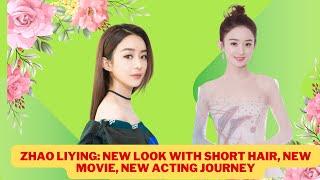 Zhao Liying: New look with short hair, new movie, new acting journey