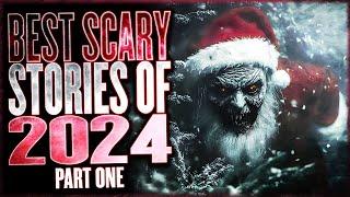 Best Scary Stories of 2024 - Part 1 of 2