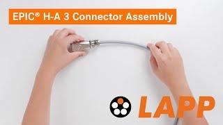 How To - EPIC H-A 3 Connector Assembly