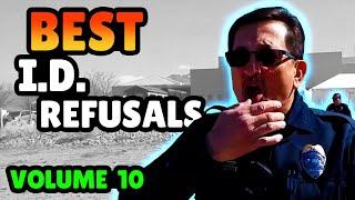 BEST I.D. REFUSALS - 1st Amendment Audit Compilation - VOLUME 10