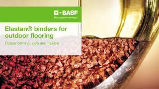 Elastan® binders by BASF for outdoor flooring. Outperforming, safe and flexible