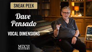 Vocal dimensions with Dave Pensado