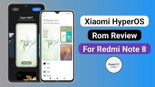 Xiaomi HyperOS Rom Review For Redmi Note 8