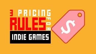 3 Rules For Pricing Your Indie Game