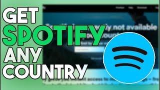 How To Get Access Spotify From Any Country | Create Spotify Account