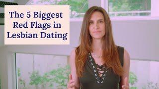 The 5 Biggest Red Flags in Lesbian Dating