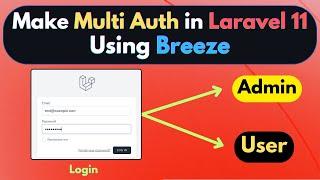 How To Make Multiple Authentication in Laravel 11 Breeze | Multi Role Auth In Laravel Tutorial