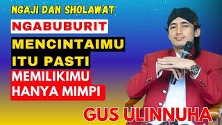 GUS ULINNUHA NGAJI DAN SHOLAWAT | NGABUBURIT PUASA HARI KE-4