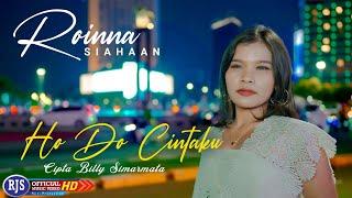 Roinna Siahaan - HO DO CINTAKU (Official Music Video)