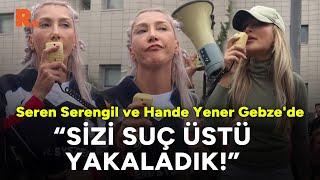 Hande Yener ve Seren Serengil Gebze'de "Sizi suç üstü yakaladık!"