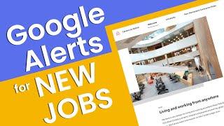 How to Set Up Google Alerts for New Jobs  | Get Notified ASAP